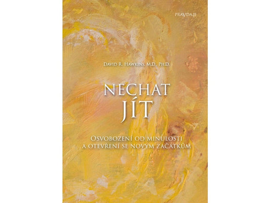 David R. Hawkins: NECHAT JÍT